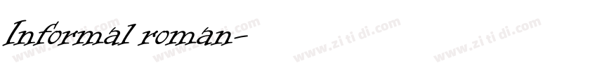 Informal roman字体转换